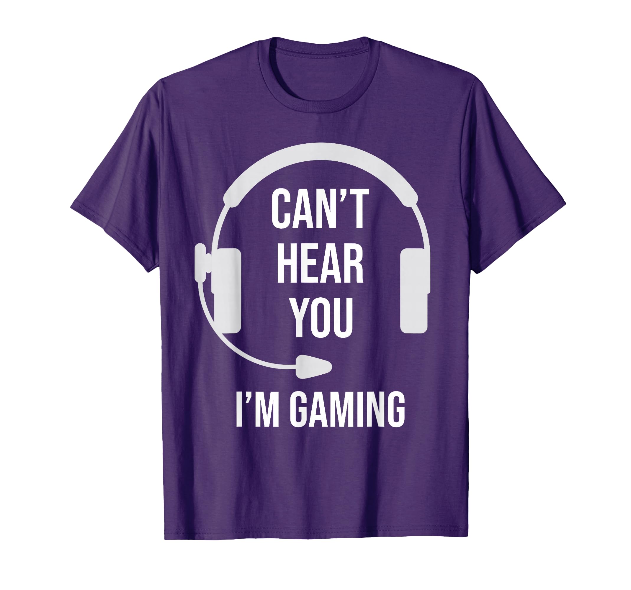 Funny Gamer Joke - I Can't Hear You I'm Gaming Gift Idea T-Shirt