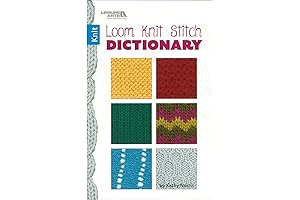 Leisure Arts Loom Knit Stitch Dictionary: Expand Your Loom Knitting Skills