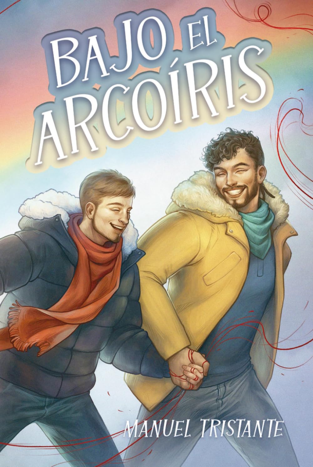 Bajo el arcoíris: Romance juvenil gay contemporáneo sobre primer amor y salir del armario (Novela Young Adult LGTB)