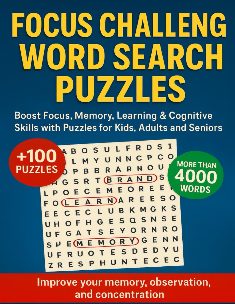 Focus Challenge Word Search Puzzles: Word Search Puzzles To Boost Focus, Memory, Learning & Cognitive Skills with Puzzles for Kids, Adults and Seniors