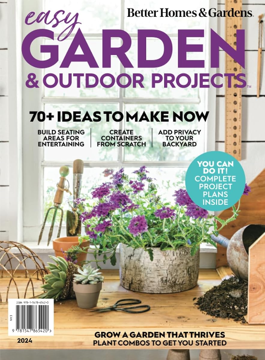 Better Homes and Gardens Easy Gardens & Outdoor Projects