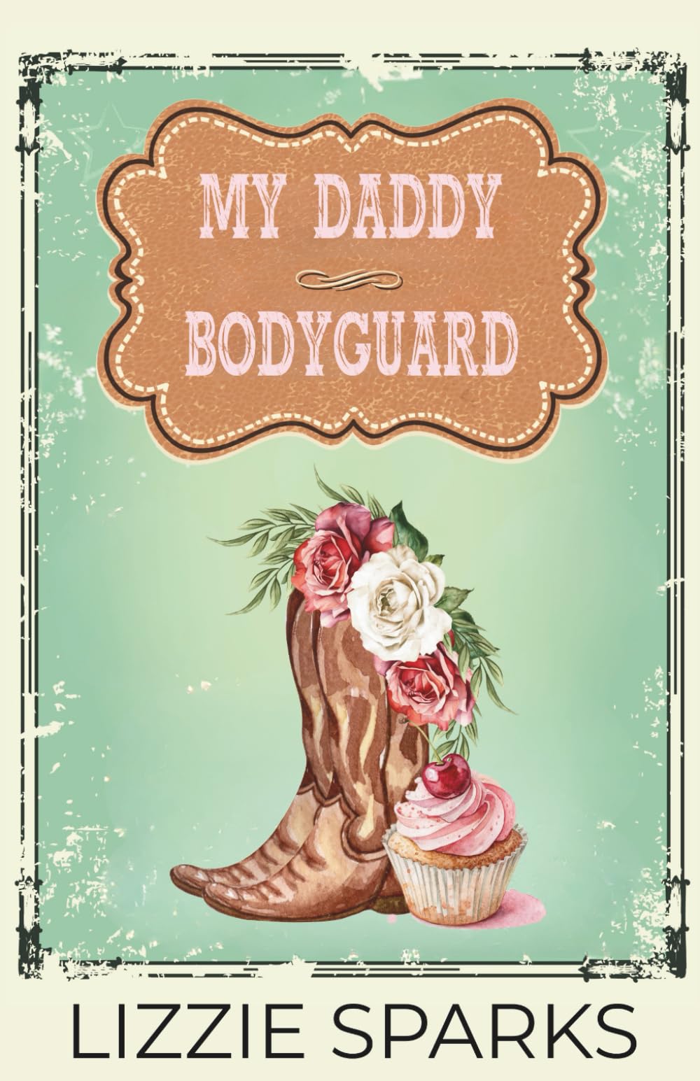 My Daddy Bodyguard: An Age-Gap Cowboy Romantic Suspense: A Lone Star Security Romance