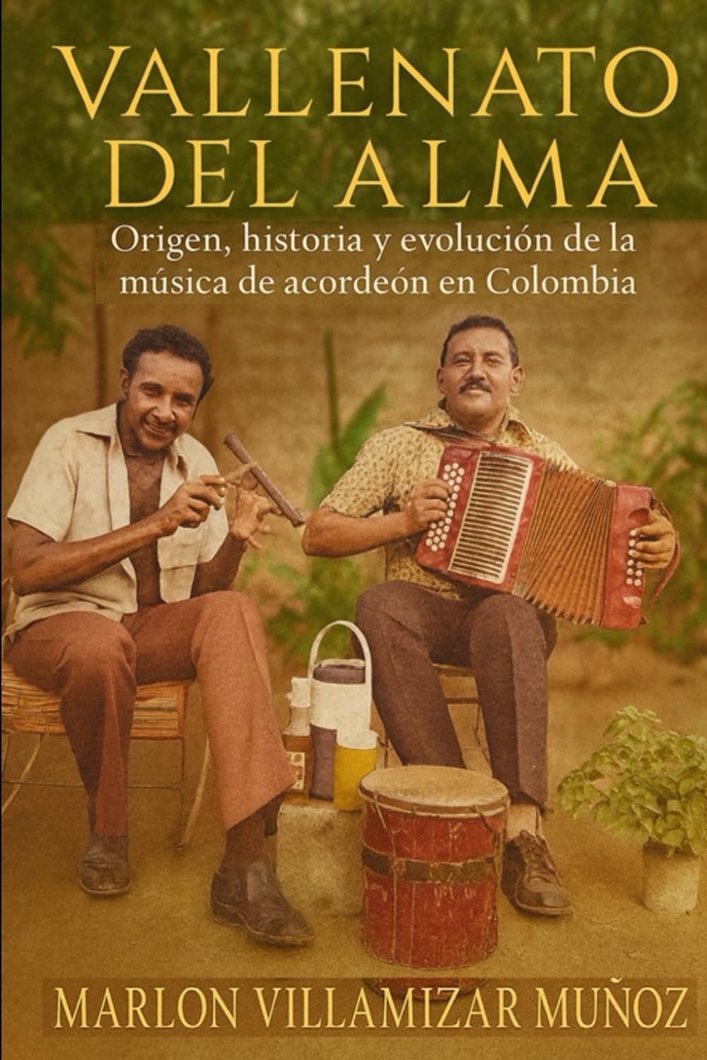 VALLENATO DEL ALMA: Origen, historia y evolución de la música de acordeón en Colombia