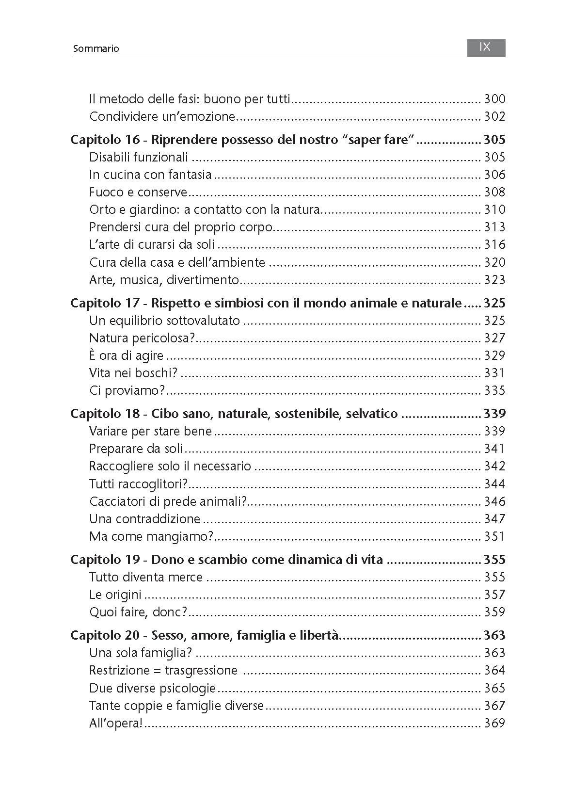 Primitivi e felici. La civiltà è un'illusione. Resistere è possibile?