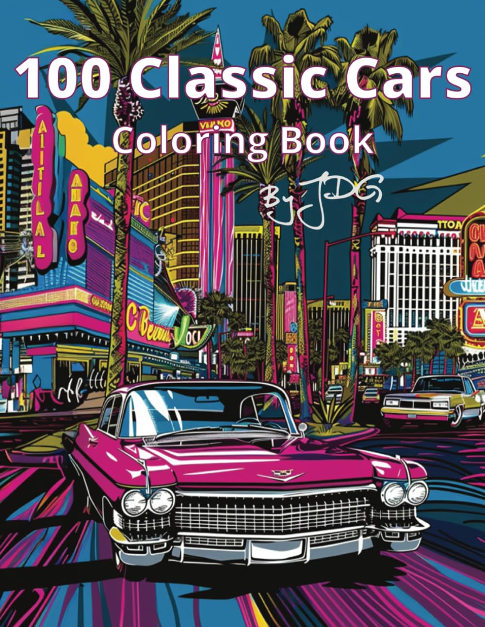 100 Classic Cars: Coloring Book