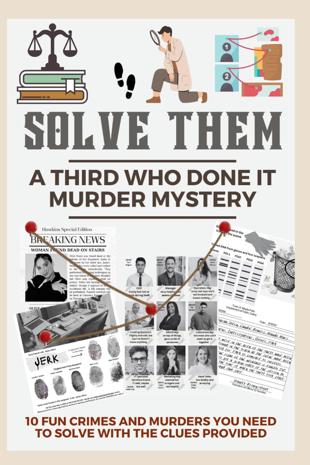 Solve Them The Third Who Done It Murder Mystery: 10 Fun Crimes and Murders You Need to Solve with the Clues Provided (Solve It Who Done It Murder Mysteries)