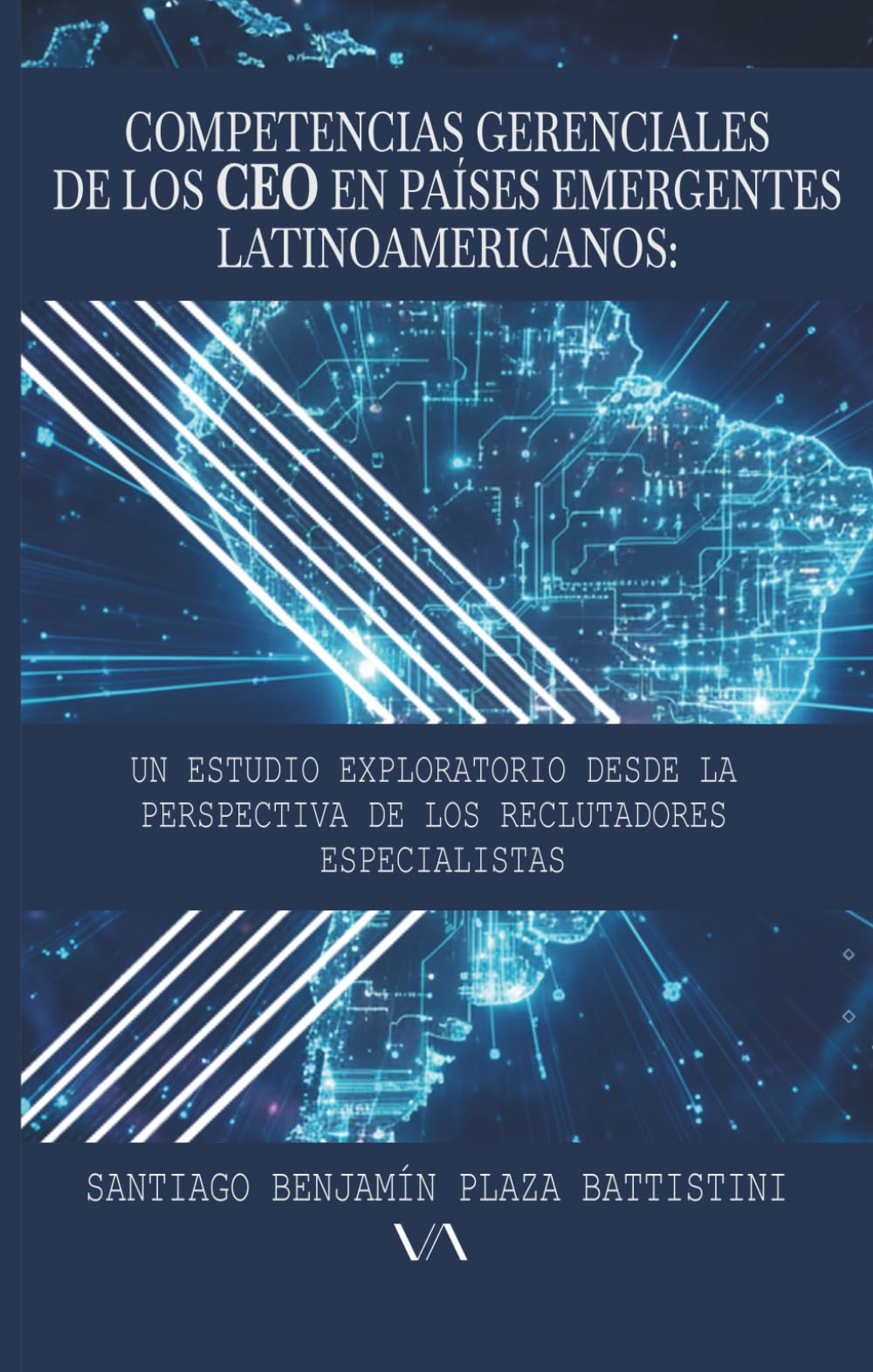 Competencias gerenciales de los CEO en países emergentes latinoamericanos: Un estudio exploratorio desde la perspectiva de los reclutadores especialistas