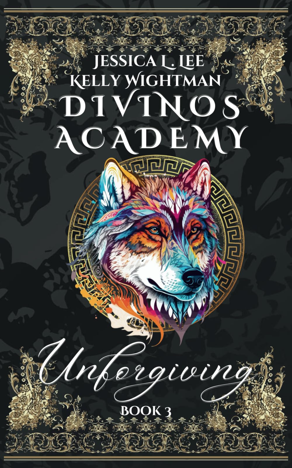 Divinos Academy: Unforgiving: Book 3