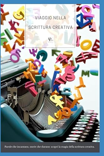 Viaggio nella Scrittura Creativa: Parole che incantano, storie che durano: scopri la magia della scrittura creativa.