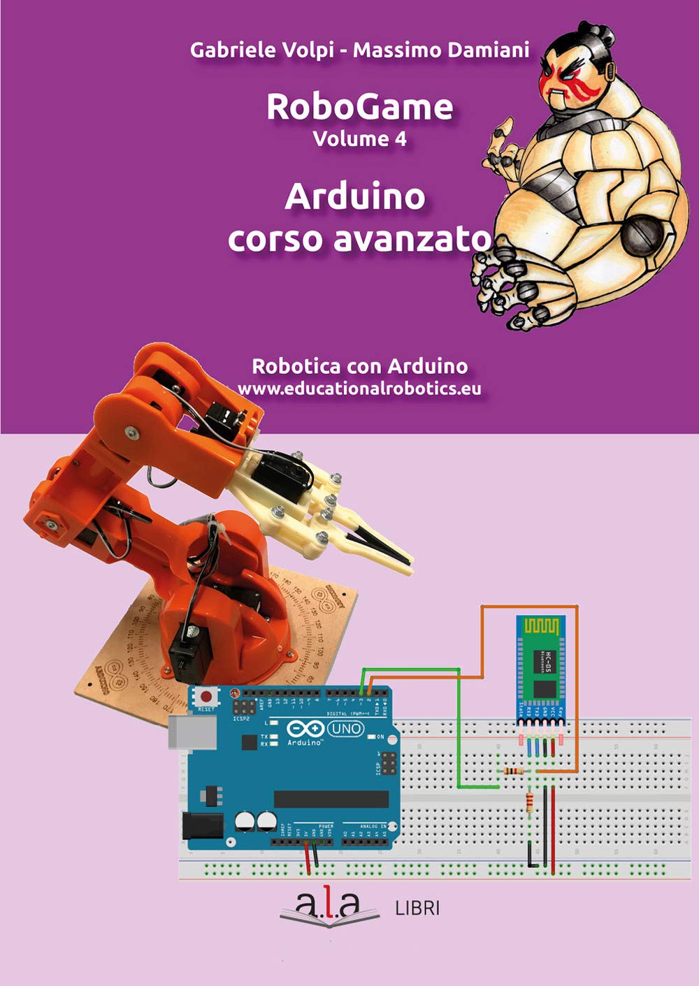 RoboGame. Arduino. Corso avanzato (Vol. 4)