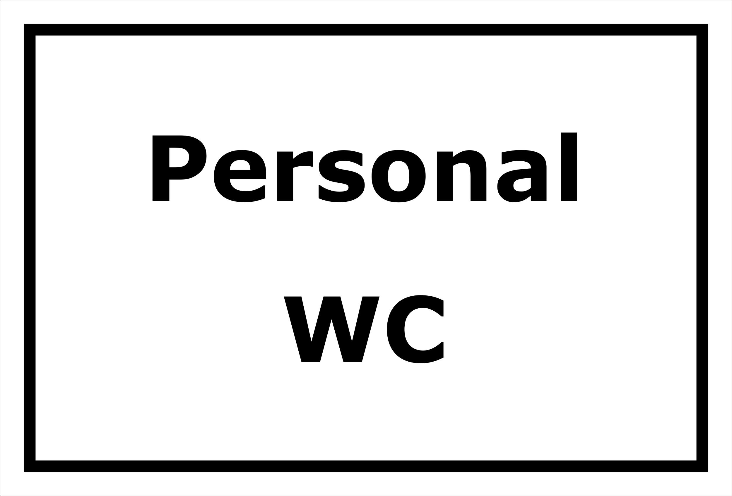 Schild 'Personal WC' – Wählbare Größen & Materialien, UV-beständig, Mit Bohrlöchern