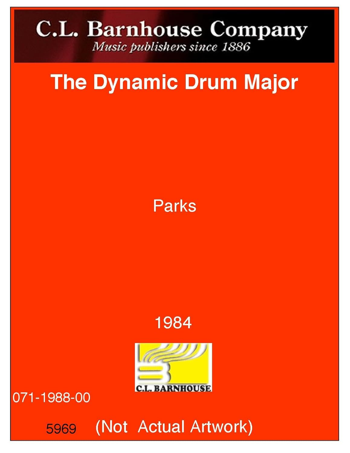 The Dynamic Drum Major A Complete Training Manual for Drum Major and