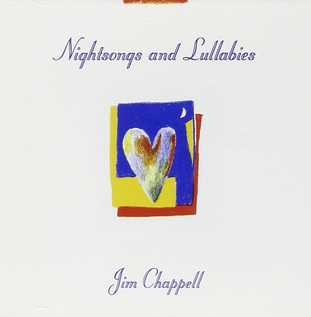 Nightsongs and Lullabies [Audio CD] Chappell, Jim