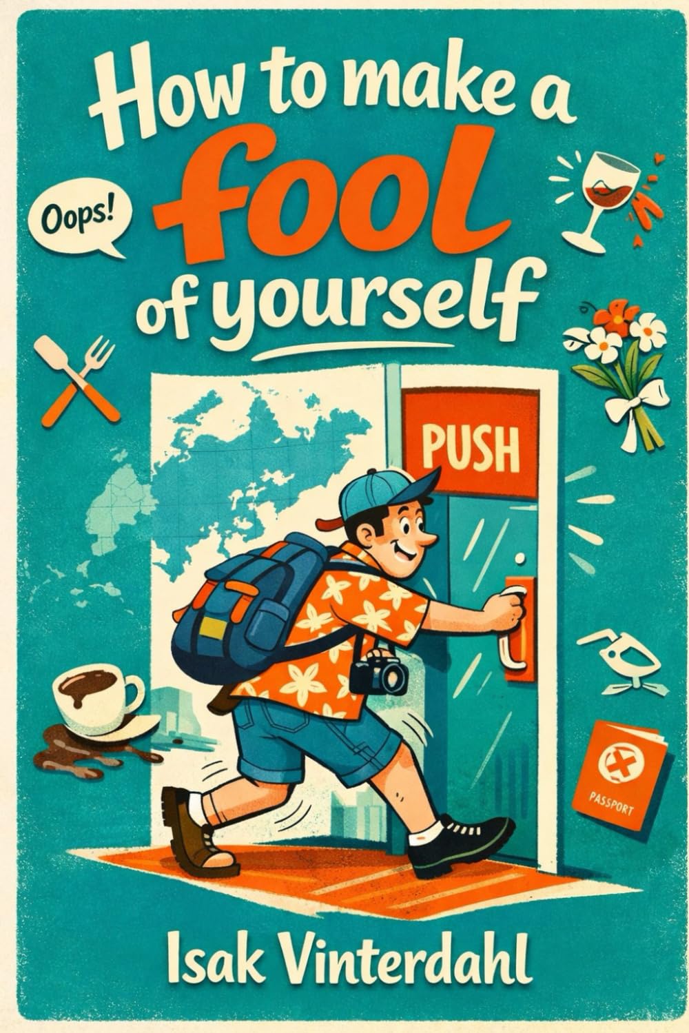 How to make a fool of yourself