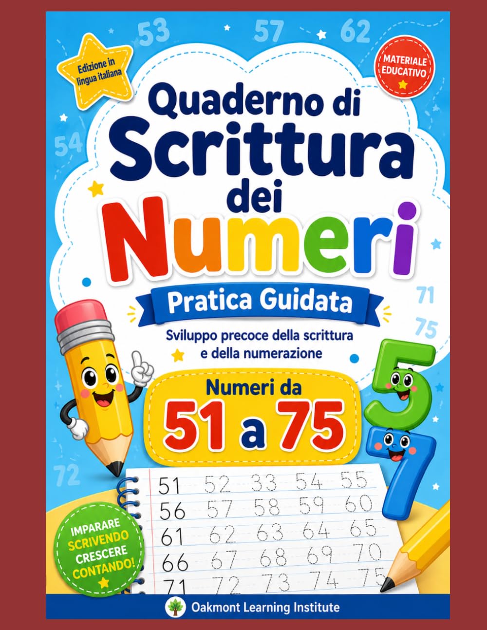 Quaderno di Scrittura dei Numeri Pratica guidata: Traccia, scrivi e ripeti · Esercizi di prescrittura per bambini 3–7 anni