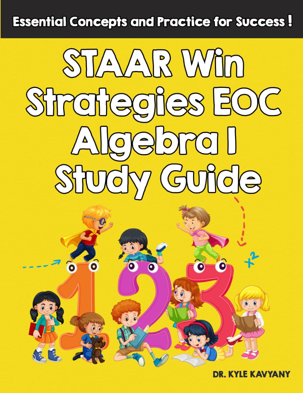 STAAR Win Strategies EOC Algebra I Study Guide: Full STAAR Algebra I EOC Study Guide with Practice Tests and Answer Explanations
