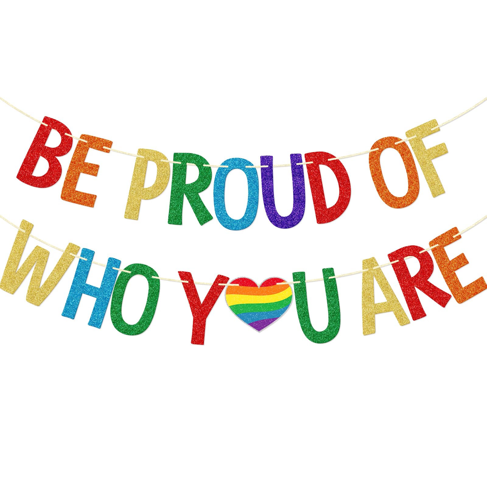 Be Proud of Who You Are Banner, Pride Month Decorations, LGBTQ+ Pride Banner, Pride Month Party Supplies, Rainbow Glitter