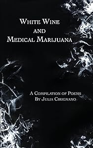 White Wine & Medical Marijuana