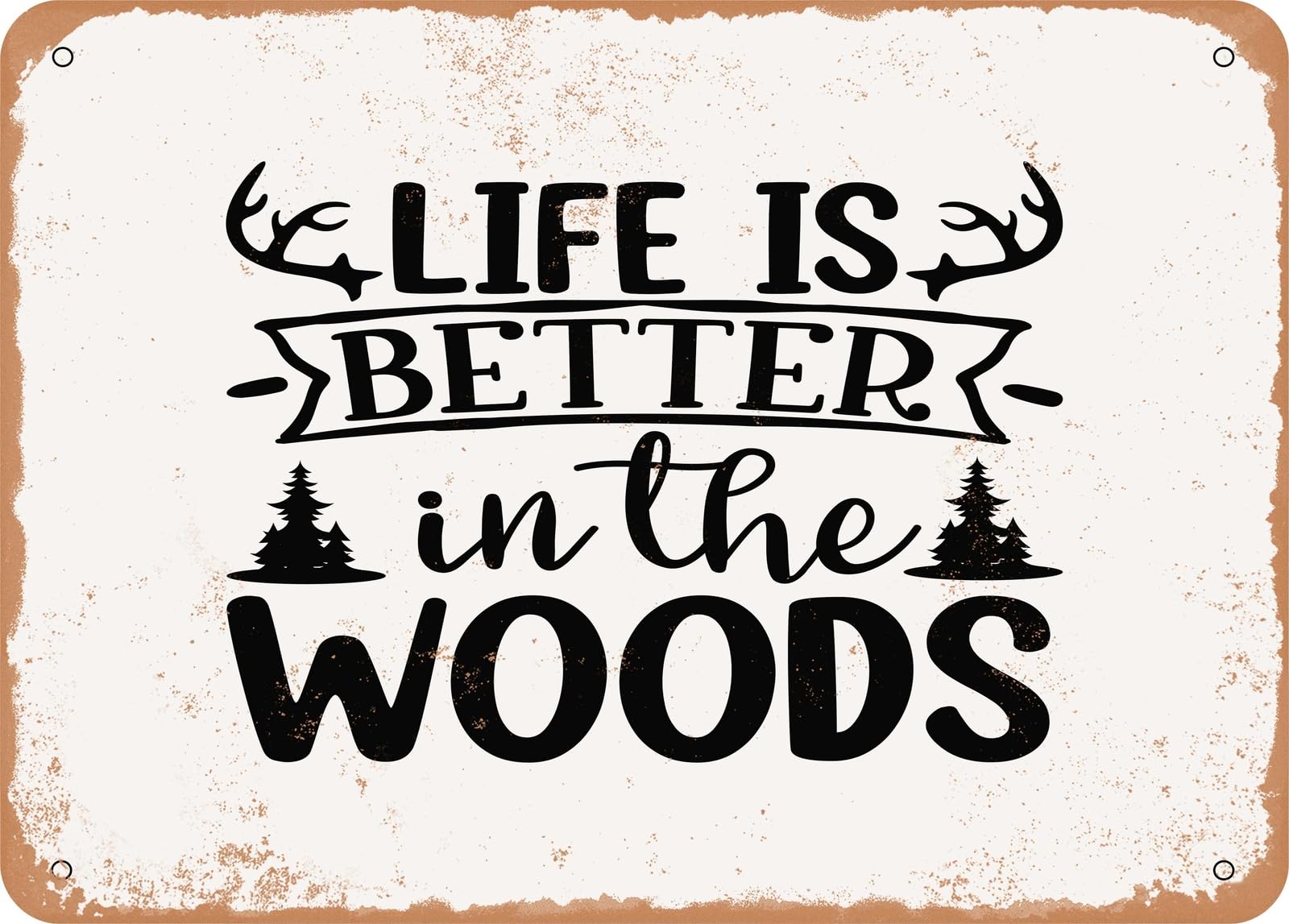 Miaomansenstore Metal Sign - Life Is Better In The Woods - 2 - Vintage Look Sign Home Decor
