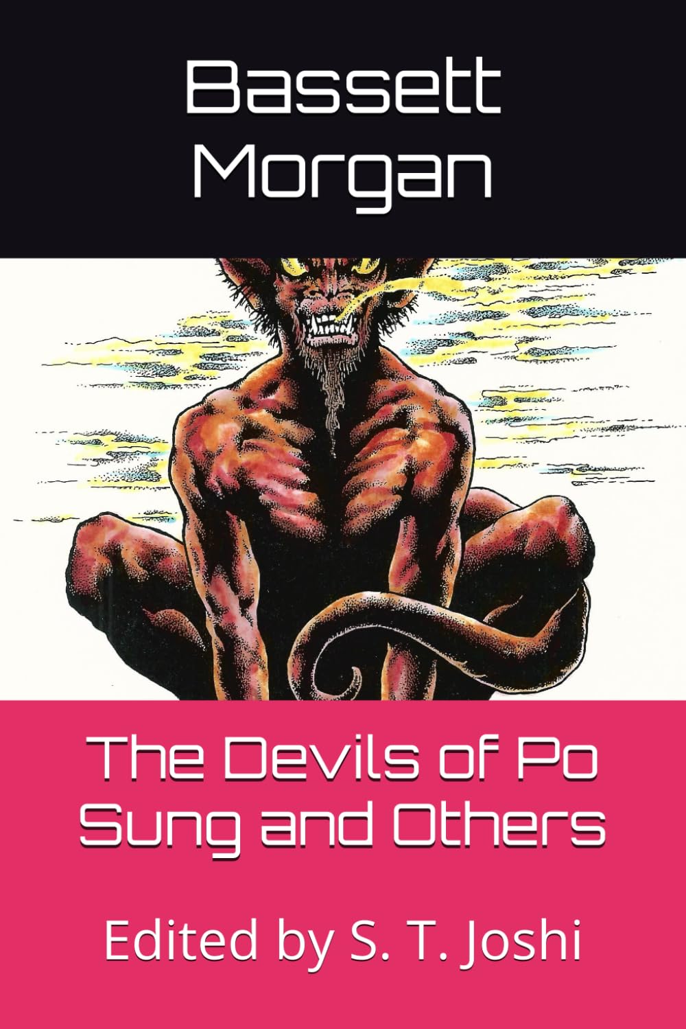 The Devils of Po Sung and Others: Edited by S. T. Joshi