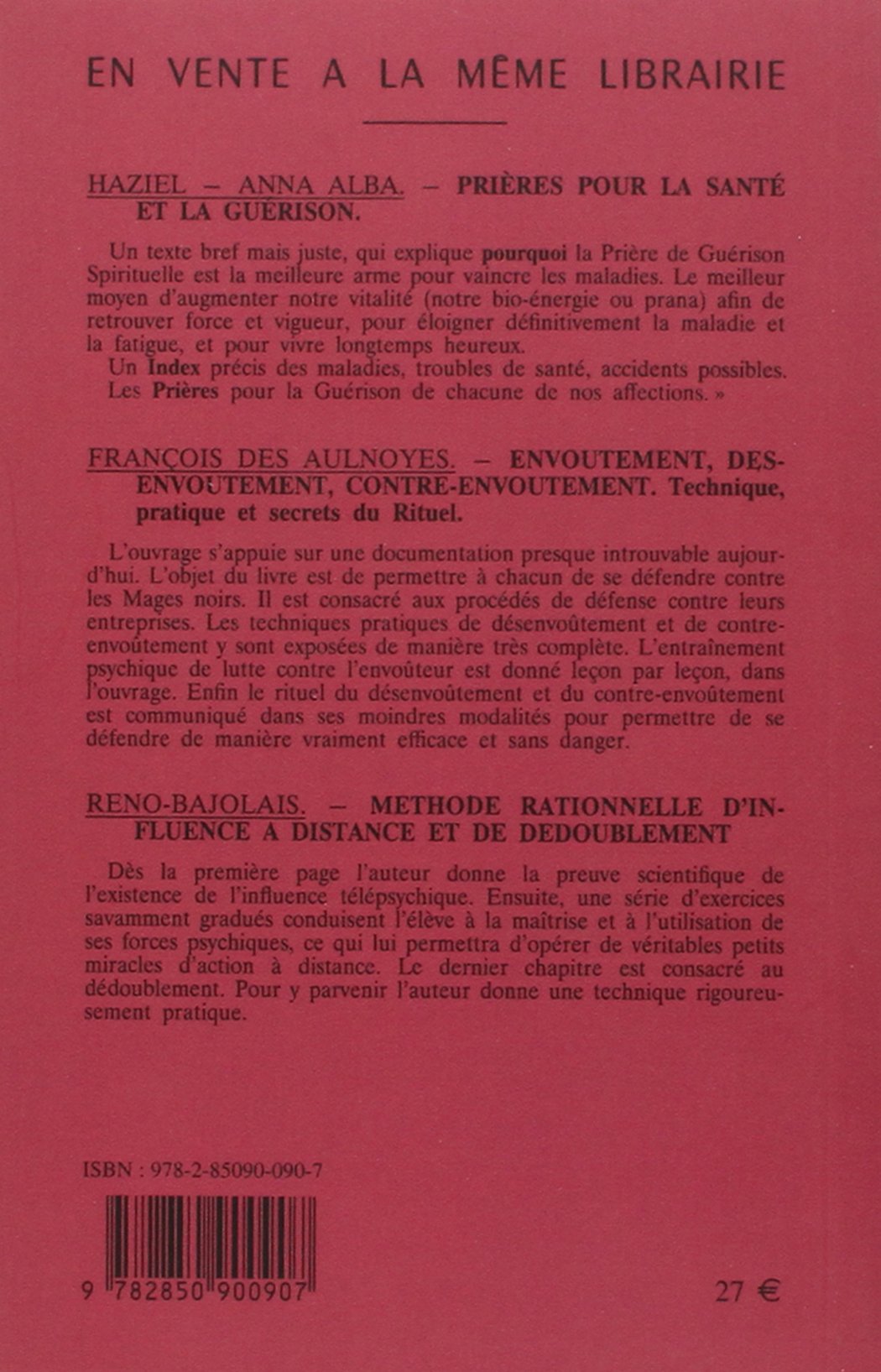 Grands Secrets merveilleux : Pour aider à la guérison de toutes les maladies physiques et morales