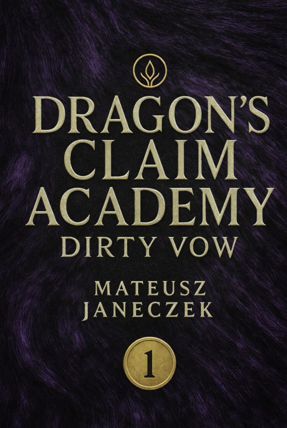 Dragon’s Claim Academy: Dirty Vow