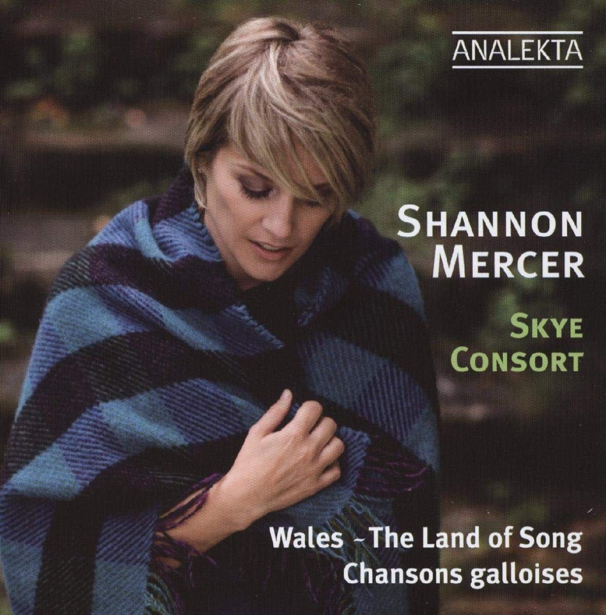 Wales - The Land of Song/Chansons galloises [Audio CD] Mercer, Shannon and Skye Consort