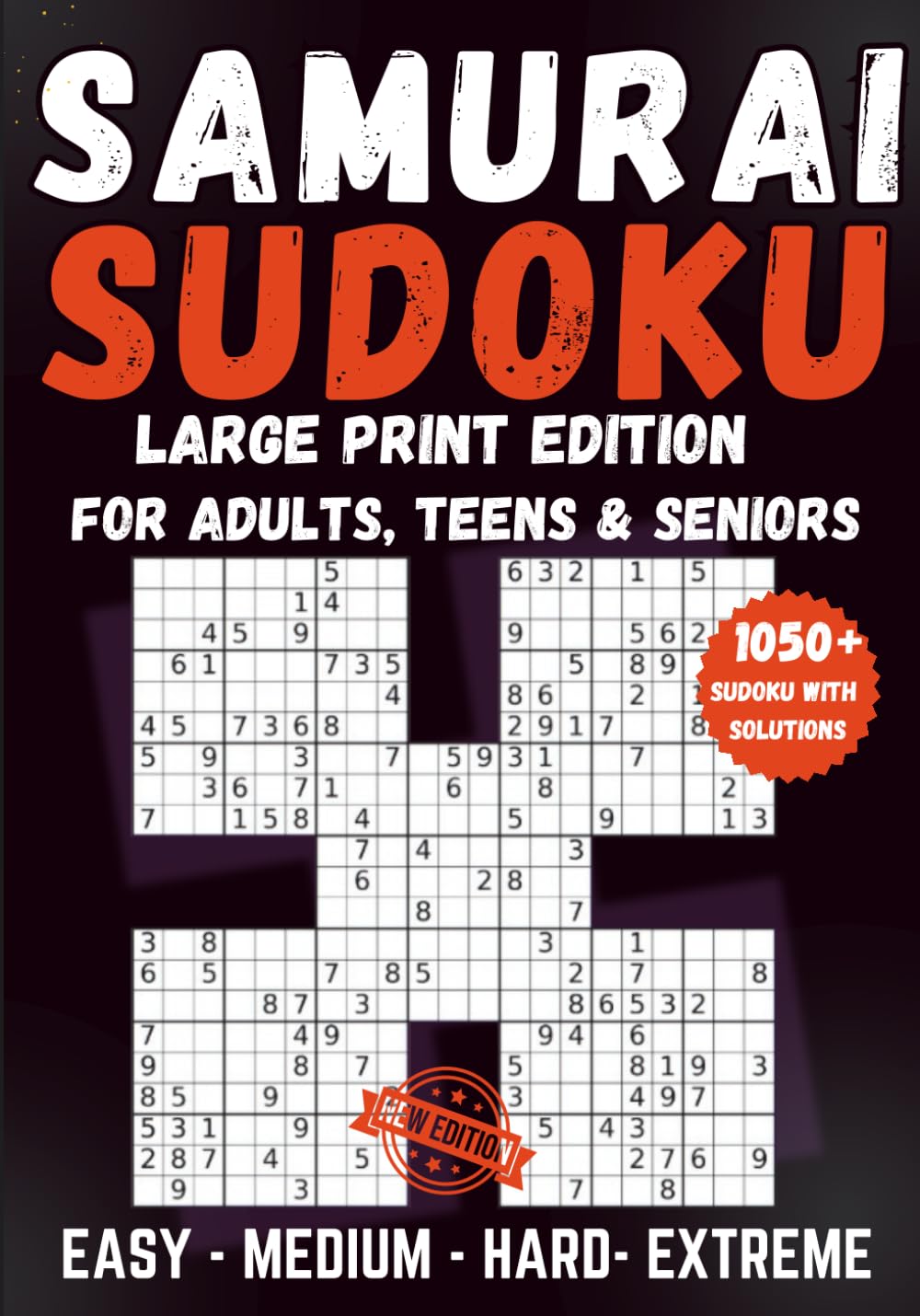 Ultimate Samurai Sudoku: 210 Samurai Puzzles with 1,050+ Sudoku Grids, Bonus Variants, and Solutions for Adults, Teens, and Seniors (Samurai Sudoku Collection)