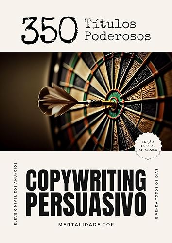 Copywriting Persuasivo: 350 Títulos Poderosos