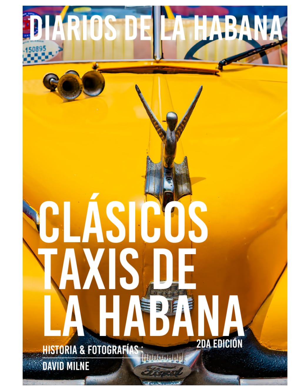 Diarios de La Habana: Clásicos Taxis de La Habana
