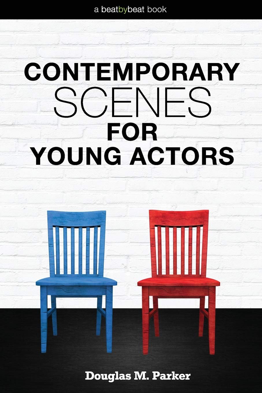 Contemporary Scenes for Young Actors: 34 High-Quality Scenes...