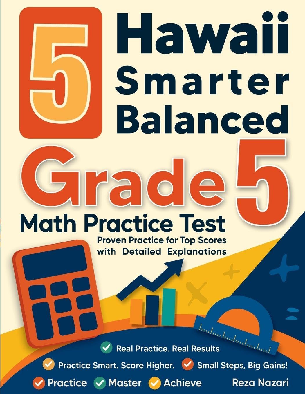 5 Hawaii Smarter Balanced Grade 5 Math Practice Tests: Proven Practice for Top Scores with Detailed Explanations