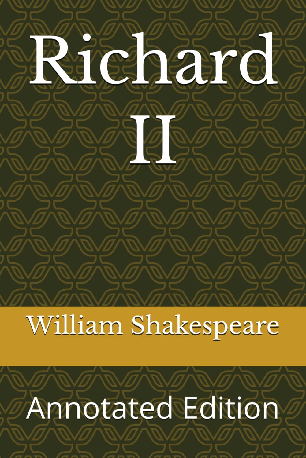 Richard II: Annotated Edition