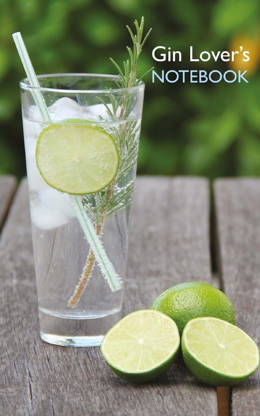 Gin Lover's Notebook: ruled pocket notebook with fascinating facts