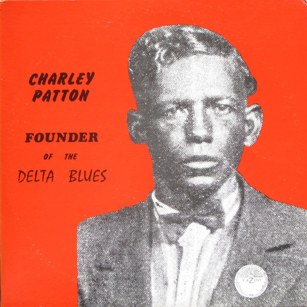 洋楽 Charley Patton / Founder of Delta Blues Charley Patton: Founder of the Delta Blues 1929-1934 by Charley