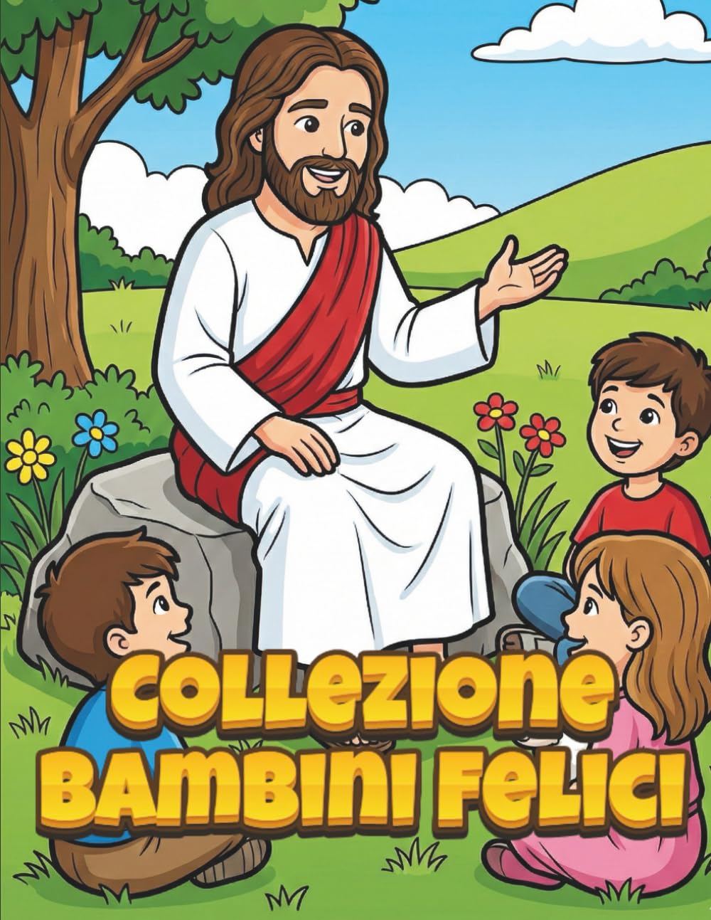 Collezione Bambini Felici: Libro Cristiano da Colorare con Scene Bibliche Semplici di Gesù, Angeli, Preghiera e Fede per Bambini dai 3 ai 7 Anni
