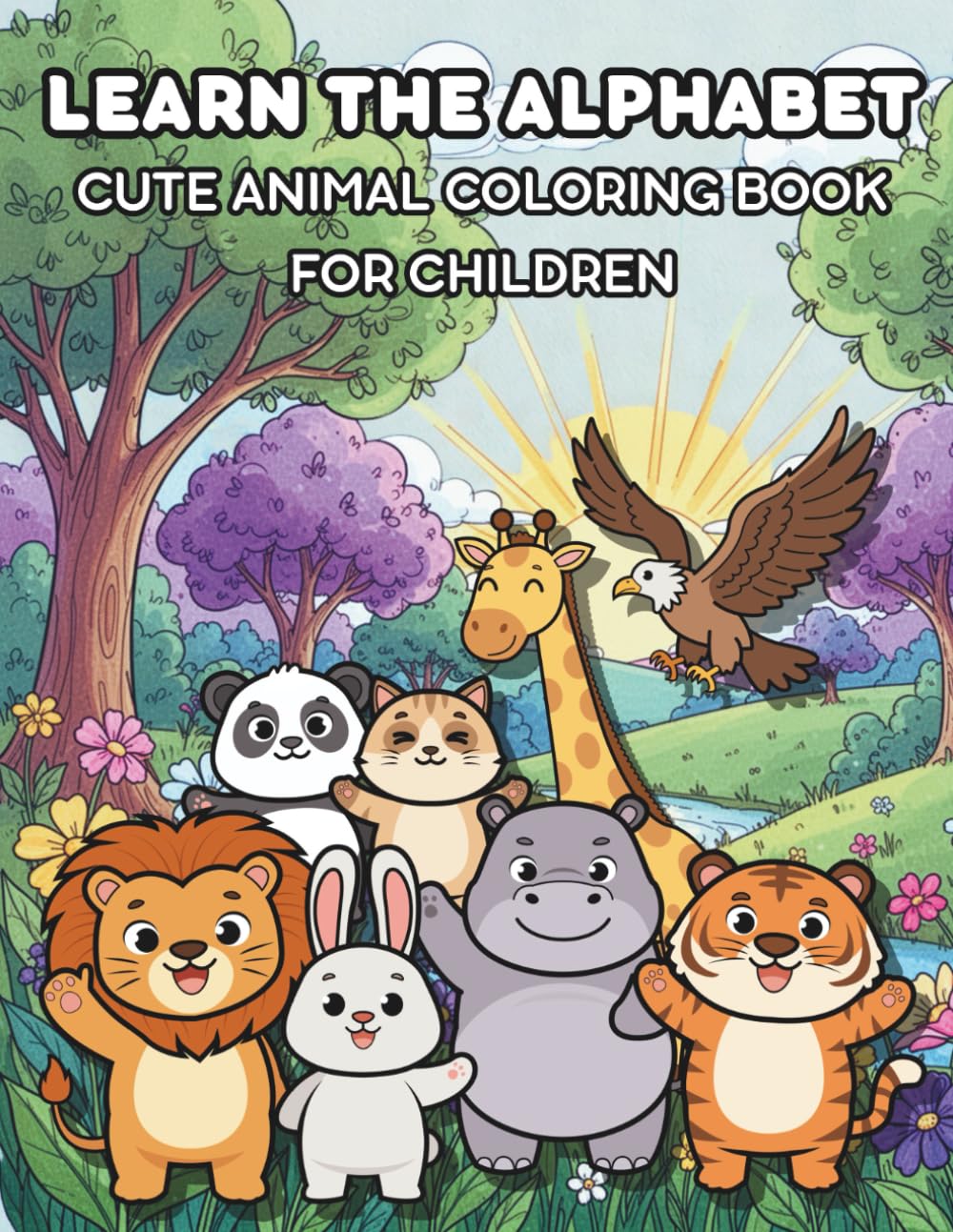 Animal Coloring Book For Children: For Toddlers and Preschoolers Aged 3-8 / Simple & Cute Design / Learn The ABC's With Fun!