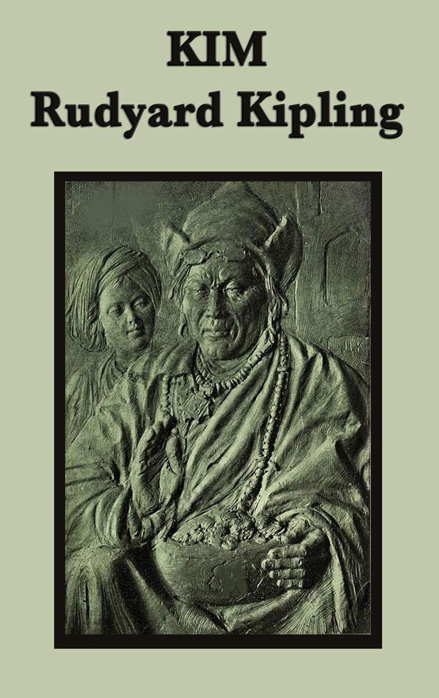 Kim: A Novel of Adventure, Identity, and the Great Game in British India