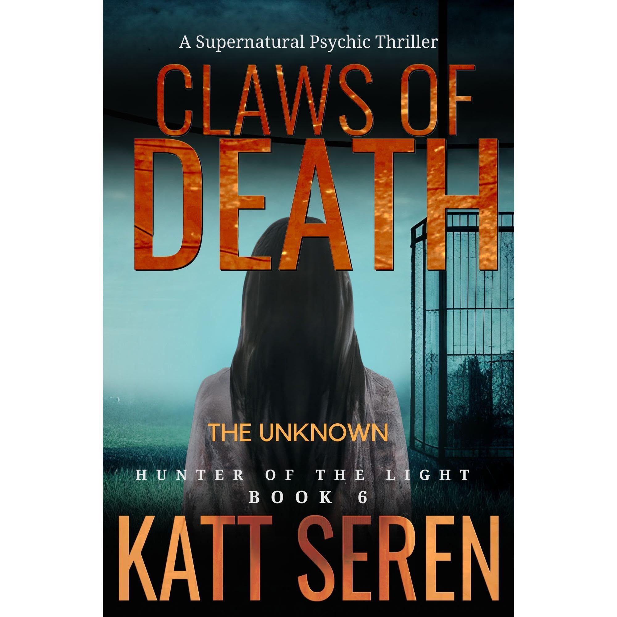 Claws of Death: The Unknown - Book 6