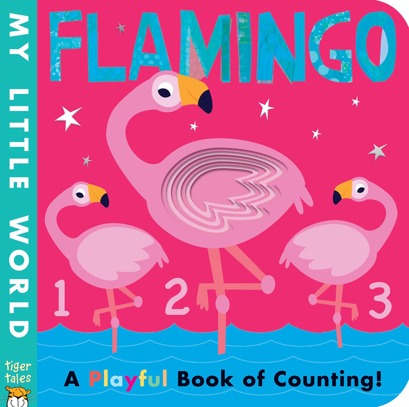 Flamingo: A Playful Book of Counting! (My Little World)