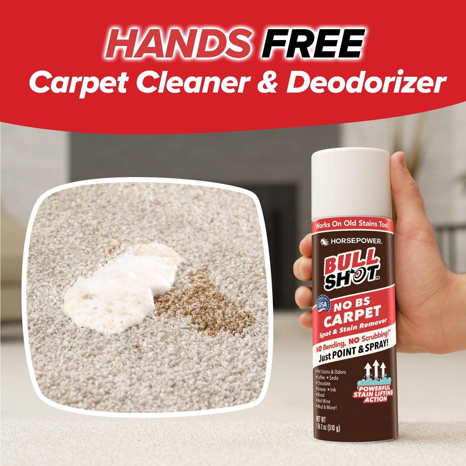 Horsepower Bull Shot No BS Carpet Spot & Stain Remover, AS-SEEN-ON-TV, Made In USA, Just Point & Spray, No Bending or Scrubbing, Hands-Free, Stain-Lifting Foam-Action, Pets Stains & Odors, Soda & More