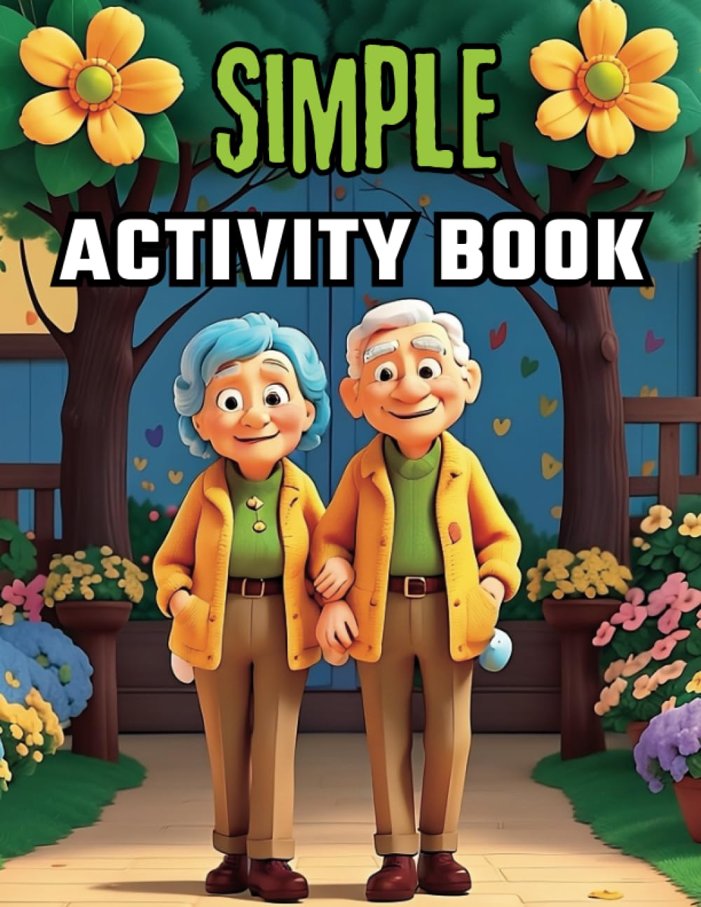 Simple Activity Book For Alzheimer And Dementia Patients: Fun And Relaxing Easy Activities For Alzheimer's Adults : Puzzles Includes Word Search Word Ladders Sudoku Maze and More