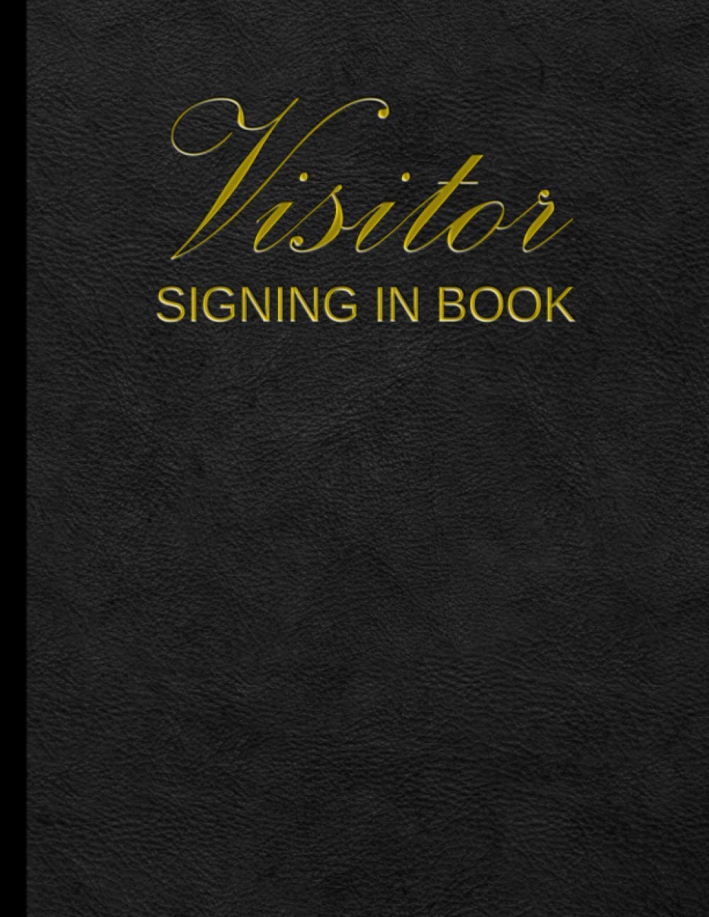 Visitor Signing In Book: Contact Tracing Register Logbook For Track And Trace