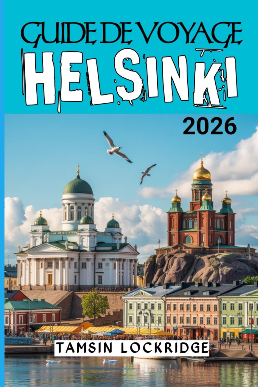 HELSINKI GUIDE DE VOYAGE 2026