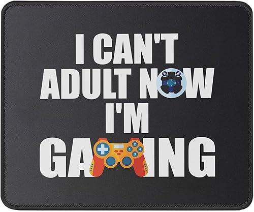 Miniatura 1 de Alfombrilla de mouse con texto en inglés "I Can't Adult Now I'm Gaming", regalo para jugadores, alfombrilla de mouse para juegos de 9.5 x 7.8