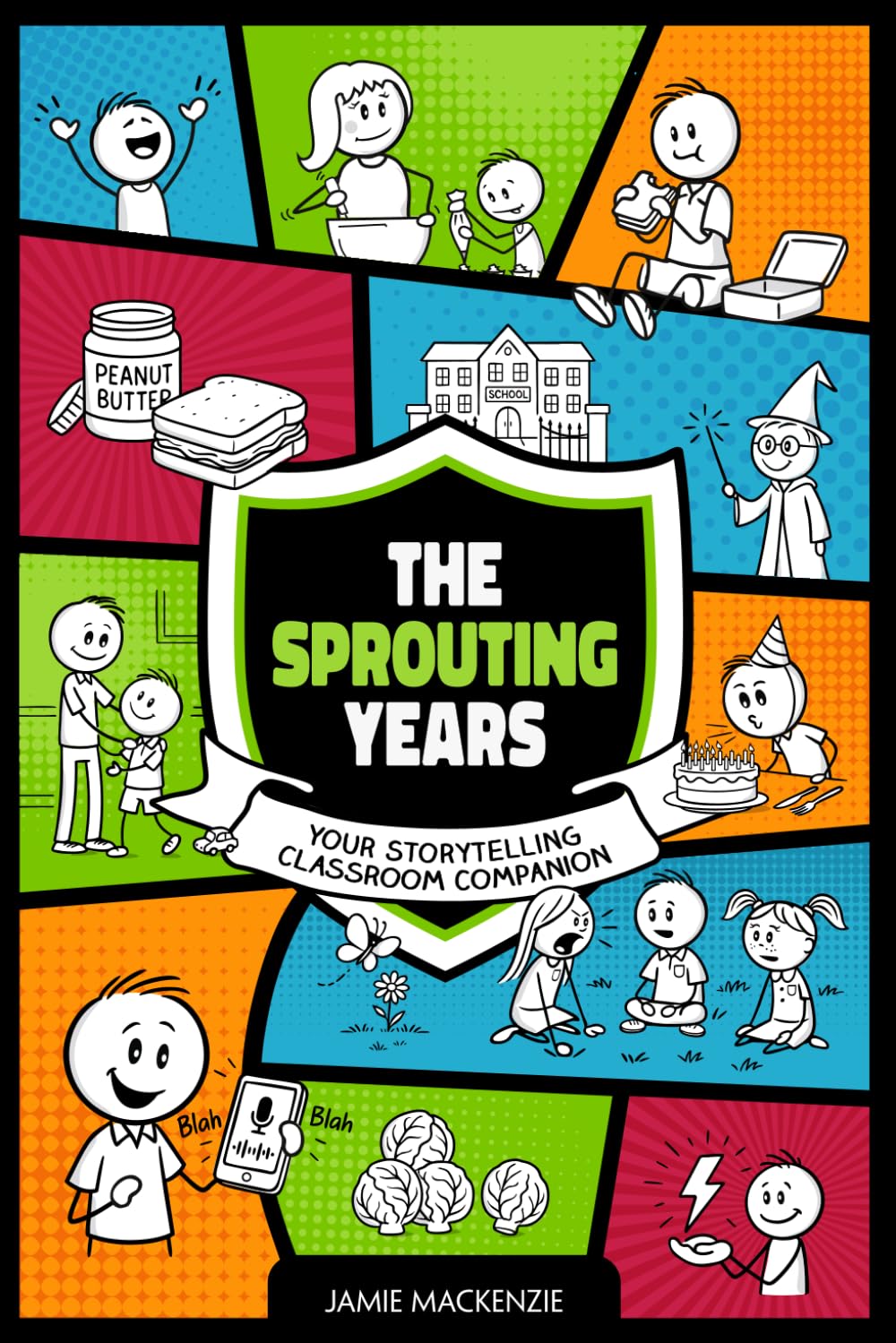 The Sprouting Years: Your Storytelling Classroom Companion (Stories Change Lives)