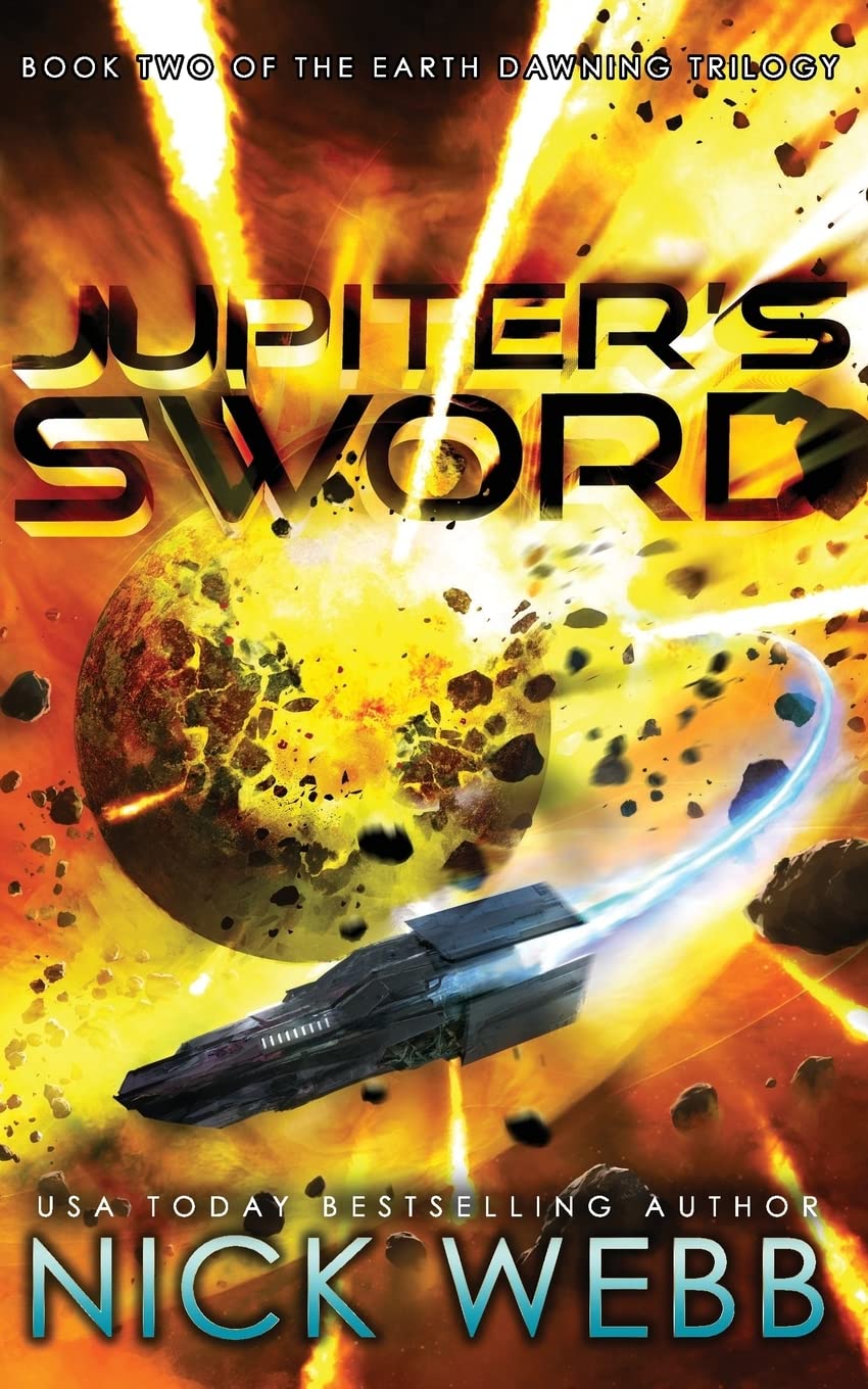 Jupiter's Sword: Book Two of the Earth Dawning Series: Volume 2
