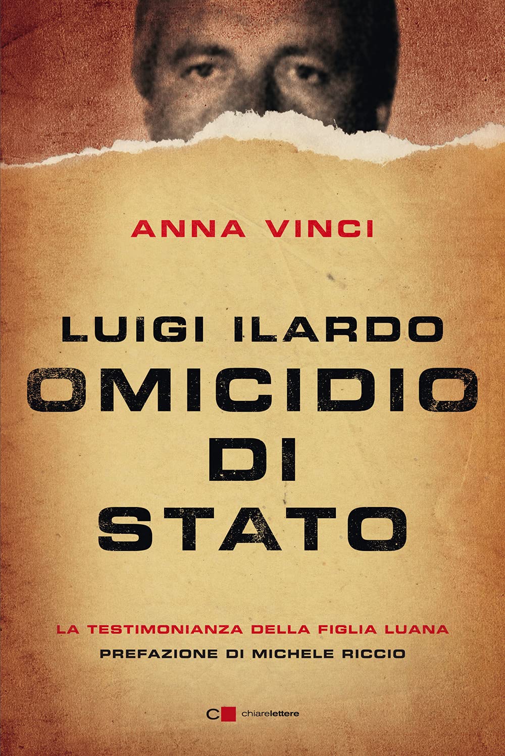 Luigi Ilardo. Omicidio Di Stato. La Testimonianza Della Figlia Luana - 4