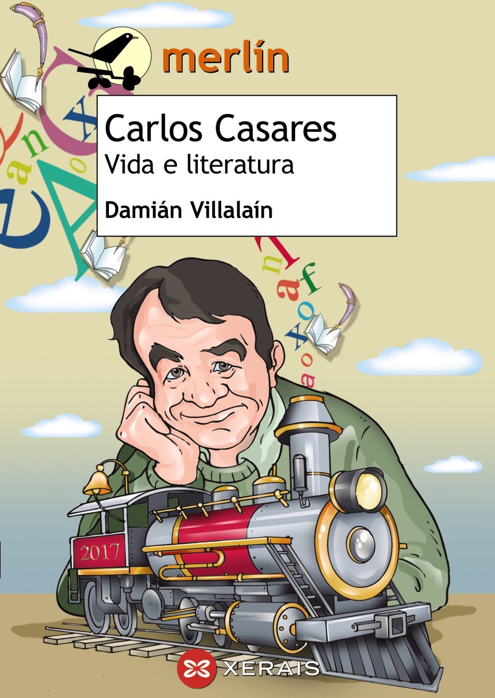 Carlos Casares: Vida e literatura (INFANTIL E XUVENIL - MERLÍN - De 11 anos en diante)