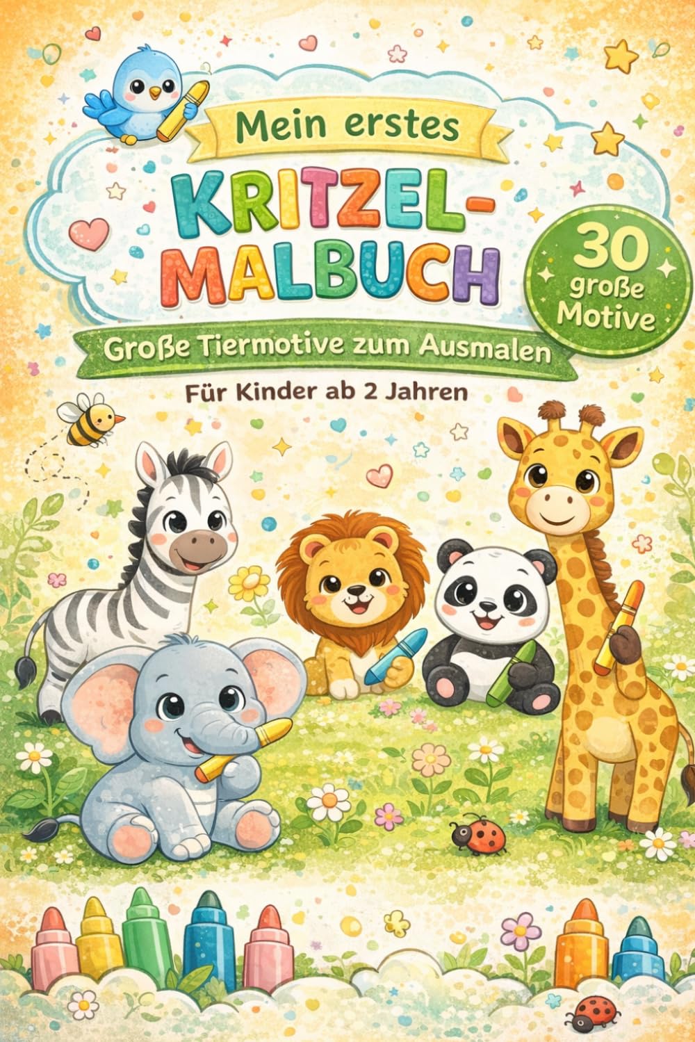 Mein erstes Kritzel-Malbuch: 30 große Tiermotive zum Ausmalen – Kritzelbuch für Kinder ab 2 Jahren | Fördert Kreativität und Motorik